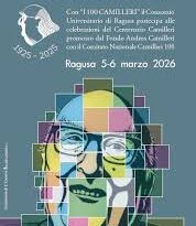 i 100 CAMILLERI- CONVEGNO A RAGUSA NEI GIORNI 5 E 6 MARZO