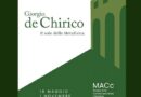 “Giorgio de Chirico. Il sole della Metafisica”. È la nuova grande mostra del MACc, a Scicli. Si inaugura giorno 18 maggio.